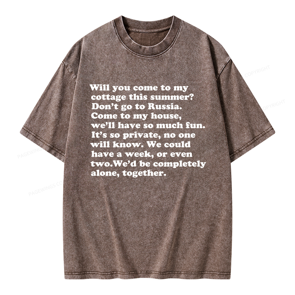 Pagewings Will You Come to The Cottage Unisex Washed T-shirt