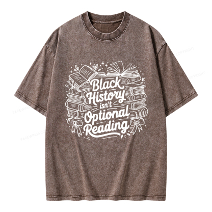 Pagewings Black History Isn’t Optional Reading Unisex Washed T-shirt