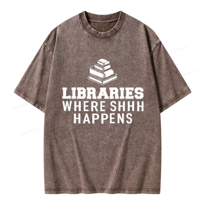 Pagewings Libraries Where Shhh Happens Unisex Washed T-shirt