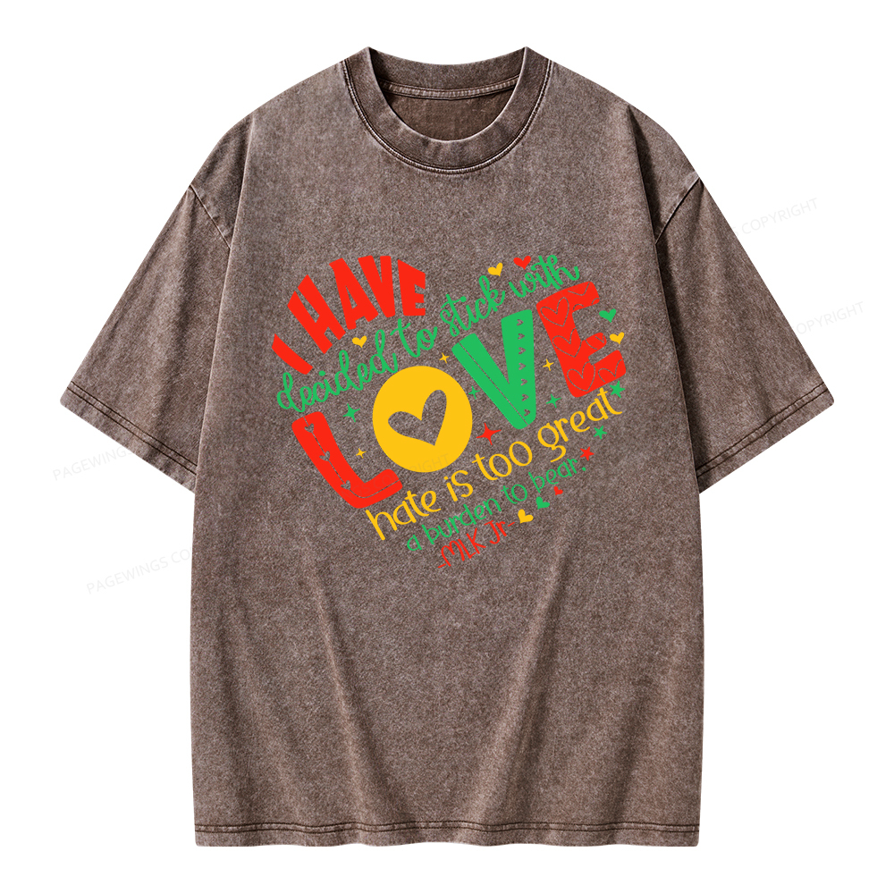 Pagewings I Have Decided to Stick with Love Unisex Washed T-shirt