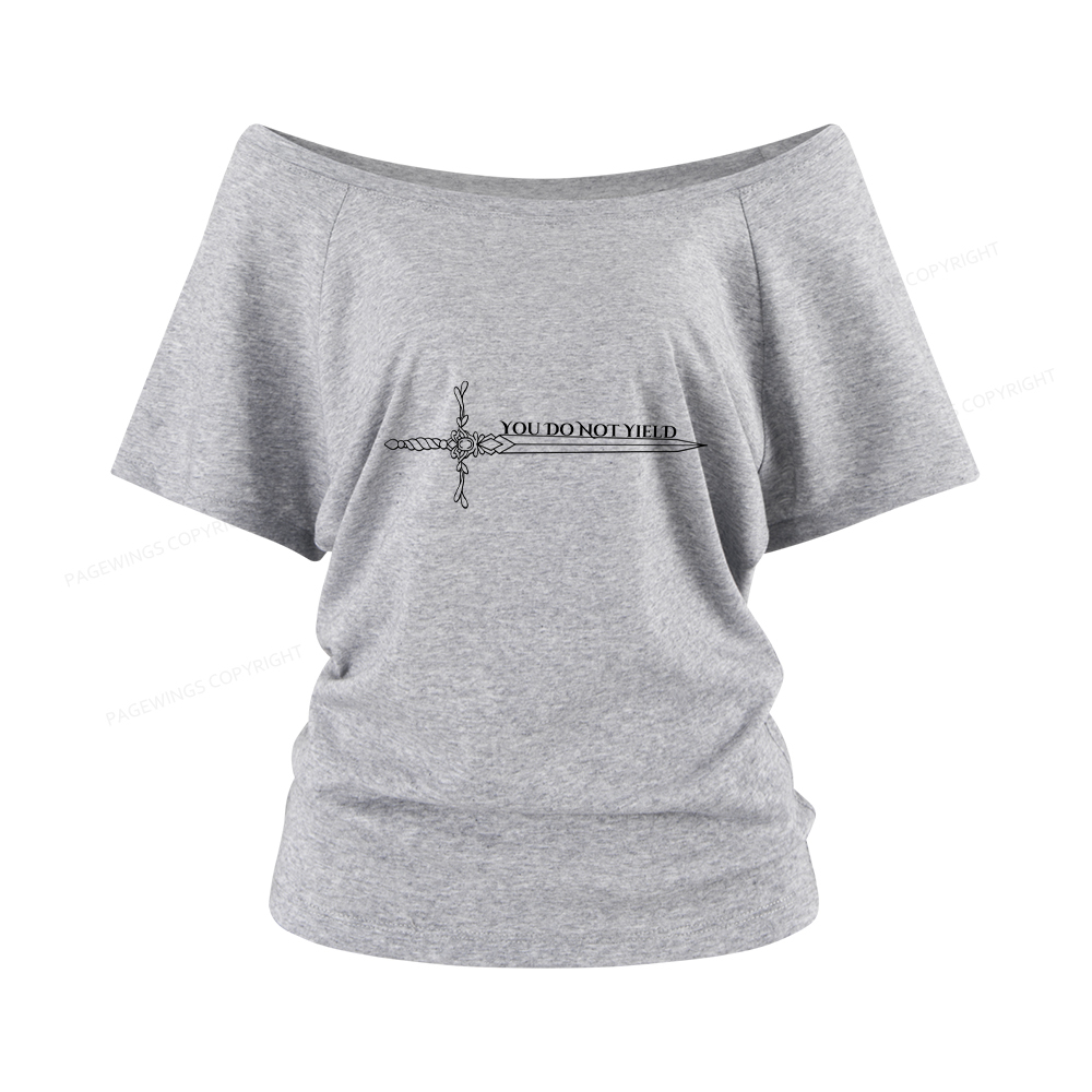Pagewings You Do Not Yield Women Off Shoulder T-shirts