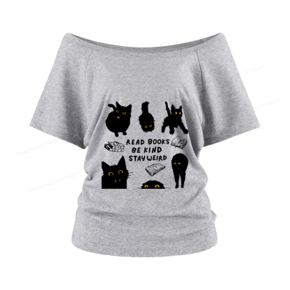 Pagewings Read Books Be Kind Stay Weird Women Off Shoulder T-shirts