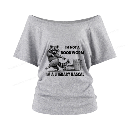 Pagewings I'm Not A Bookworm I'm A Literary Rascal Women Off Shoulder T-shirts
