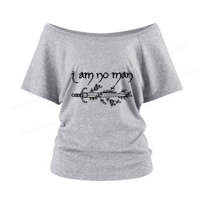 Pagewings I Am No Man Women Off Shoulder T-shirts