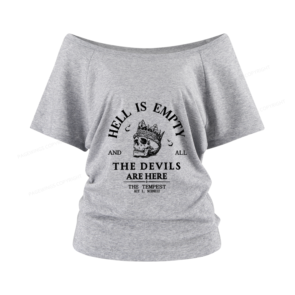 Pagewings Hell Is Empty And All The Devils Are Here Women Off Shoulder T-shirts