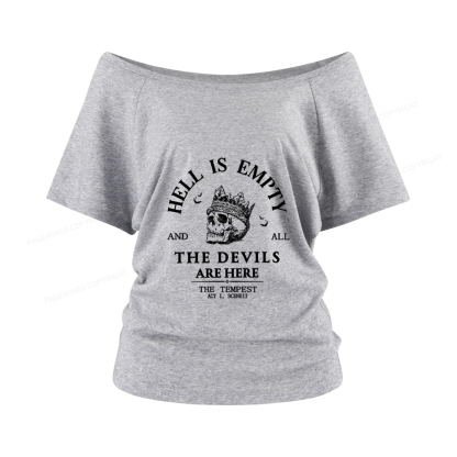 Pagewings Hell Is Empty And All The Devils Are Here Women Off Shoulder T-shirts
