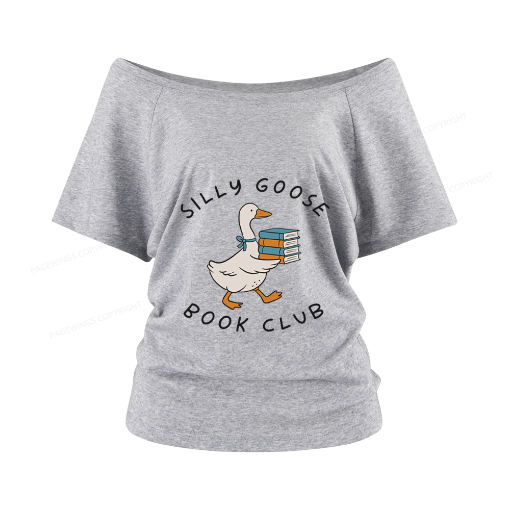 Pagewings Silly Goose Book Club Women Off Shoulder T-shirts