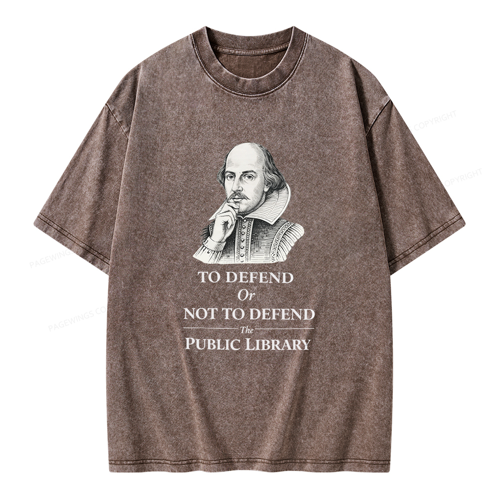 Pagewings To Defend Or Not To Defend The Public Library Unisex Washed T-shirt