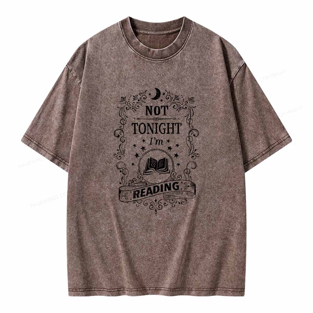 Pagewings Not Tonight Reading Unisex Washed T-shirt