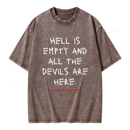 Pagewings Hell Is Empty And All The Devils Are Here Unisex Washed T-shirt