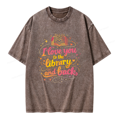 Pagewings I Love You To The Library And Back Unisex Washed T-shirt