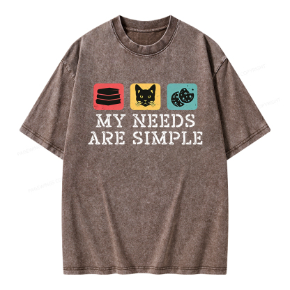 Pagewings My Needs Are Simple Unisex Washed T-shirt