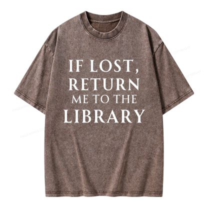 Pagewings If Lost Return Me To The Library Unisex Washed T-shirt