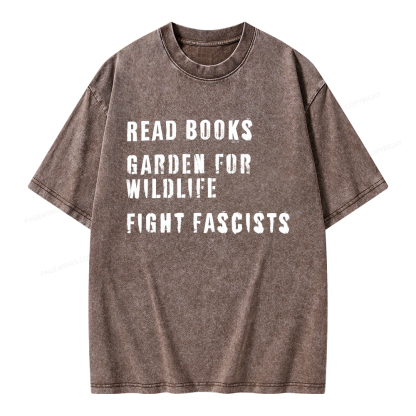 Pagewings Read Books Garden for Wildlife Fight Fascists Unisex Washed T-shirt