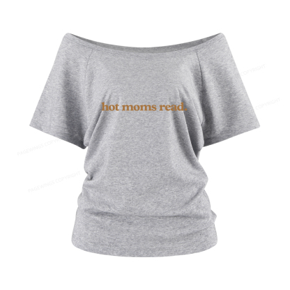 Pagewings Hot Moms Read Women Off Shoulder T-shirts