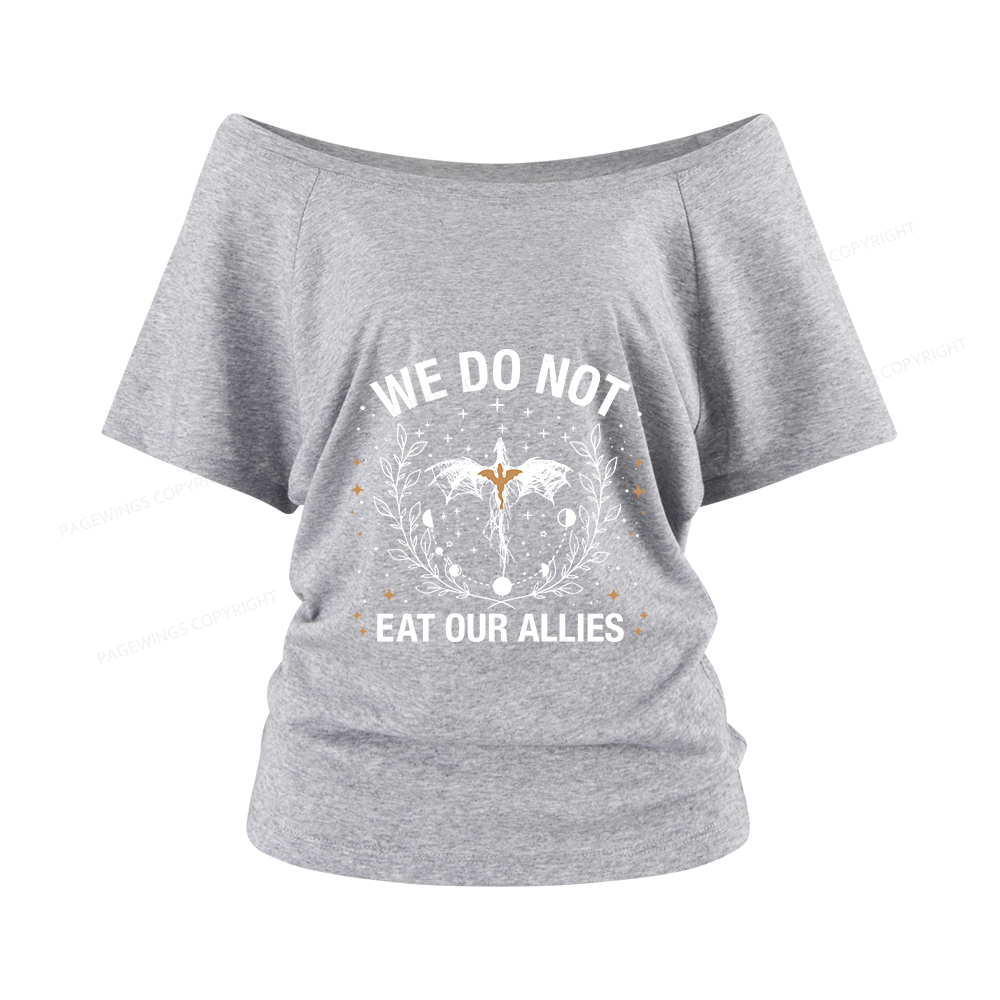 Pagewings We Do Not Eat Our Allies Women Off Shoulder T-shirts