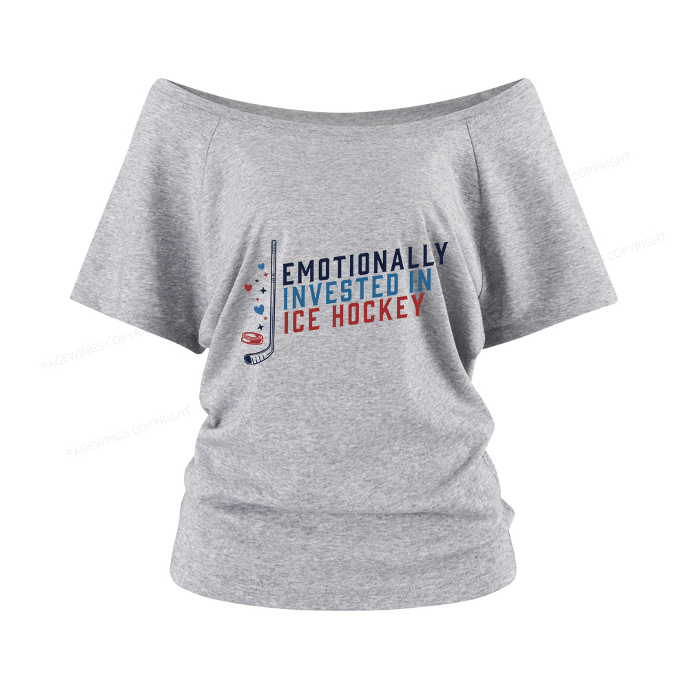 Pagewings Emotionally Invested in Ice Hockey Women Off Shoulder T-shirts