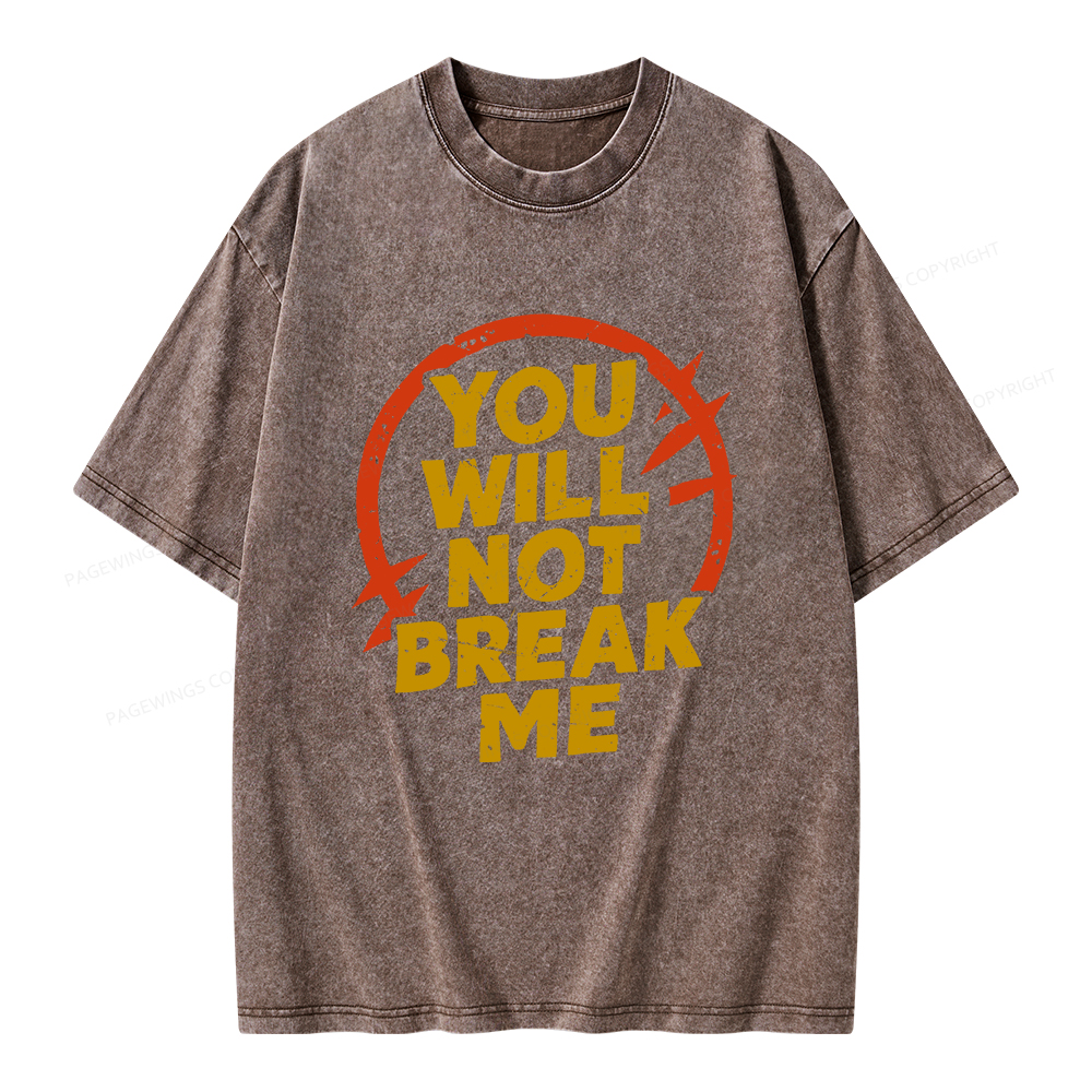 Pagewings You Will Not Break Me Unisex Washed T-shirt