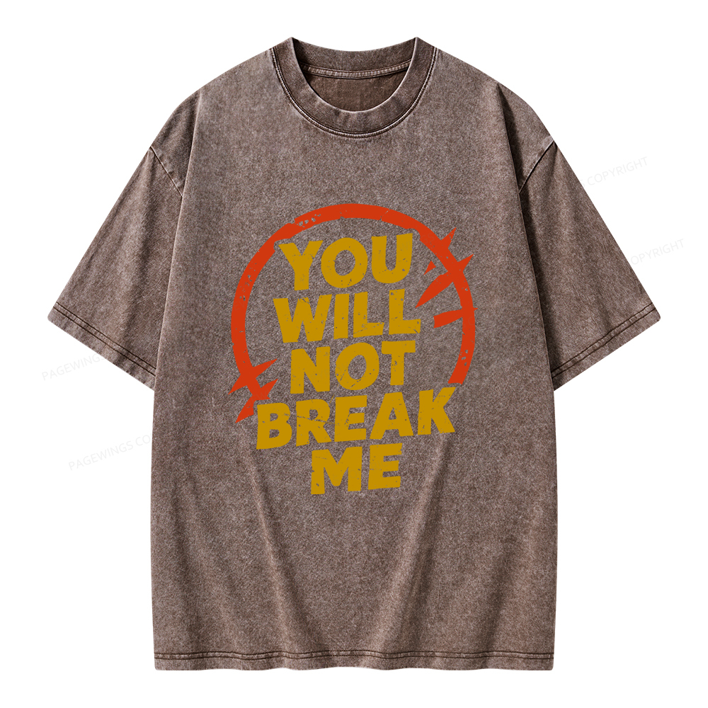 Pagewings You Will Not Break Me Unisex Washed T-shirt