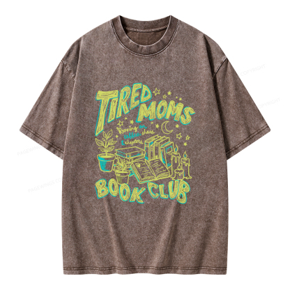 Pagewings Tired Moms Book Club Unisex Washed T-shirt