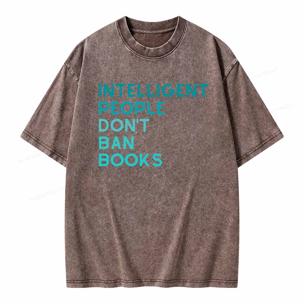 Pagewings Intelligent People Don't Ban Books Unisex Washed T-shirt