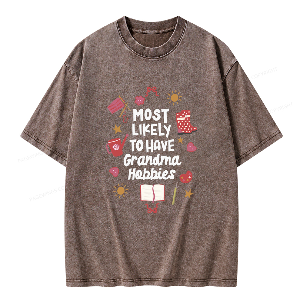 Pagewings Most Likely To Have Grandma Hobbies Unisex Washed T-shirt