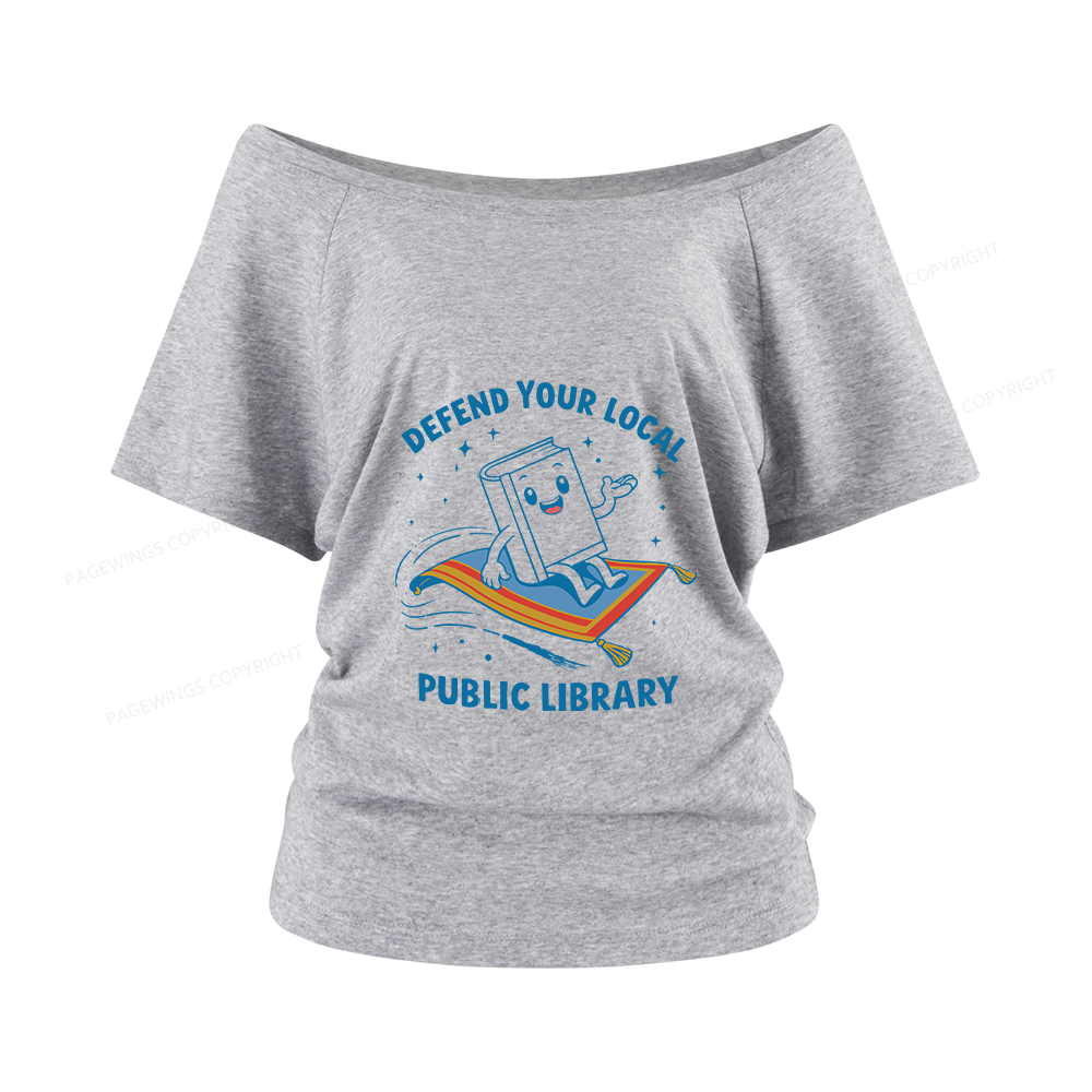 Pagewings Defend Your Local Public Library Women Off Shoulder T-shirts