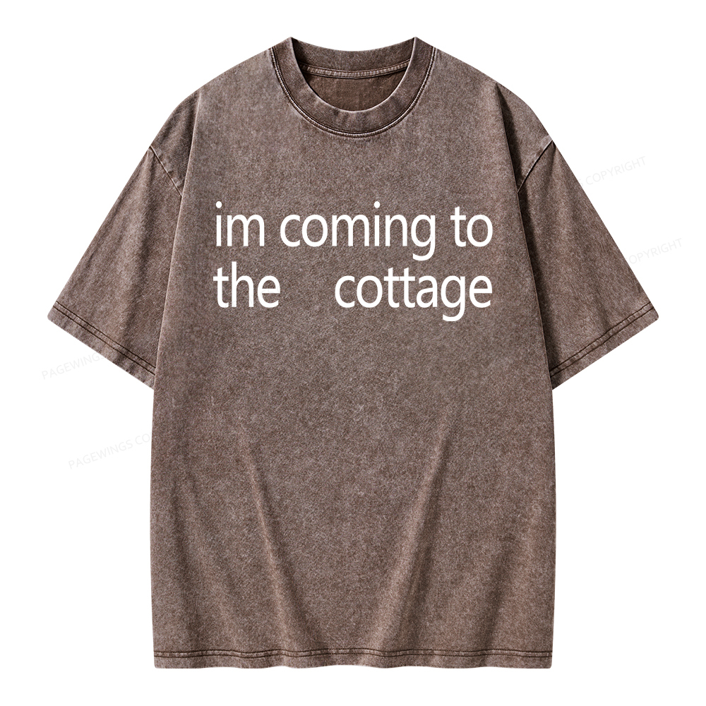 Pagewings Im Coming To The Cottage Unisex Washed T-shirt