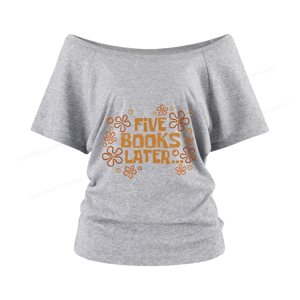 Pagewings Five Books Later Women Off Shoulder T-shirts