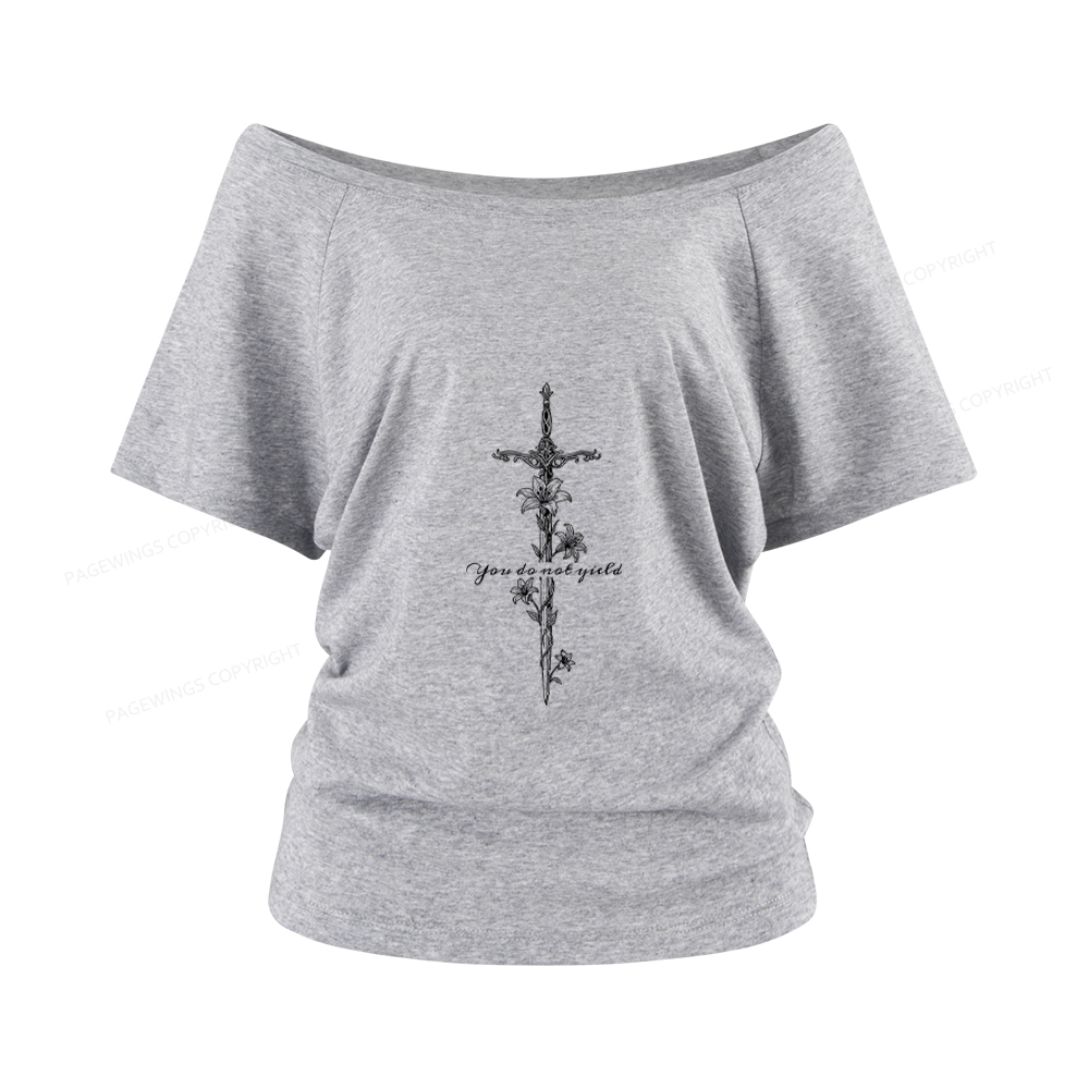 Pagewings You do Not Yield Women Off Shoulder T-shirts