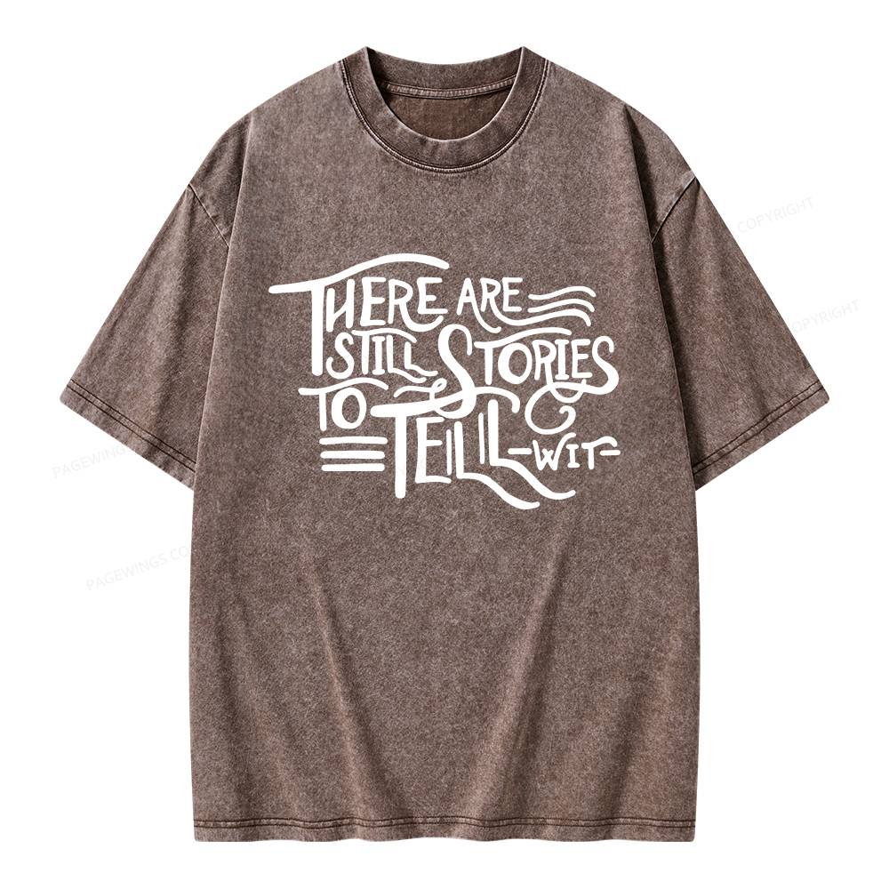Pagewings There Are Still Stories To Tell Unisex Washed T-shirt