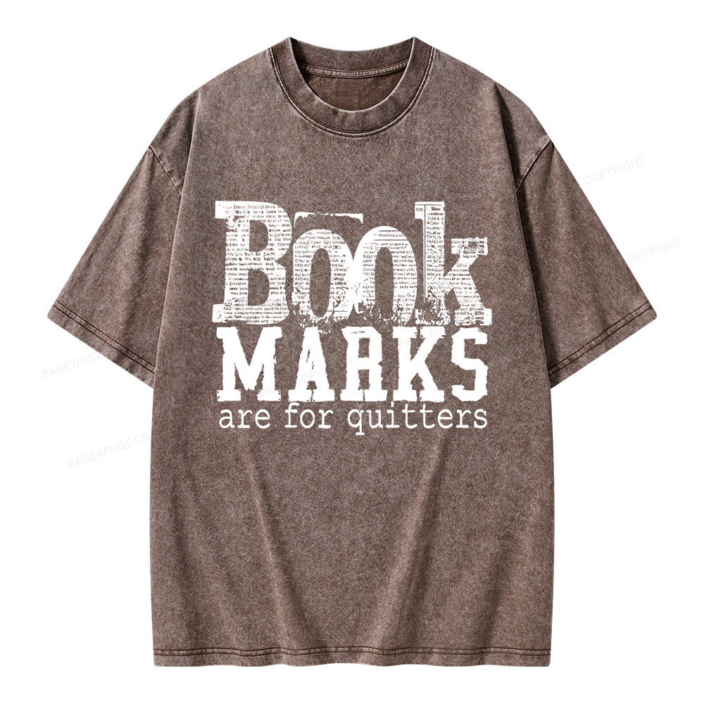 Pagewings Book Marks Are For Quitters Unisex Washed T-shirt