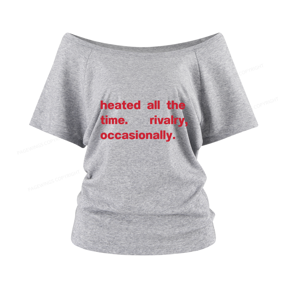 Pagewings The Time Rivalry Occasionally Women Off Shoulder T-shirts