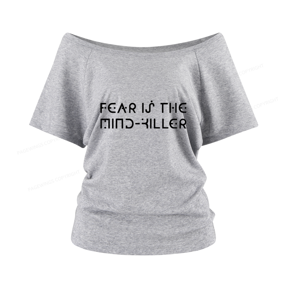Pagewings Fear Is The Mind-Killer Women Off Shoulder T-shirts