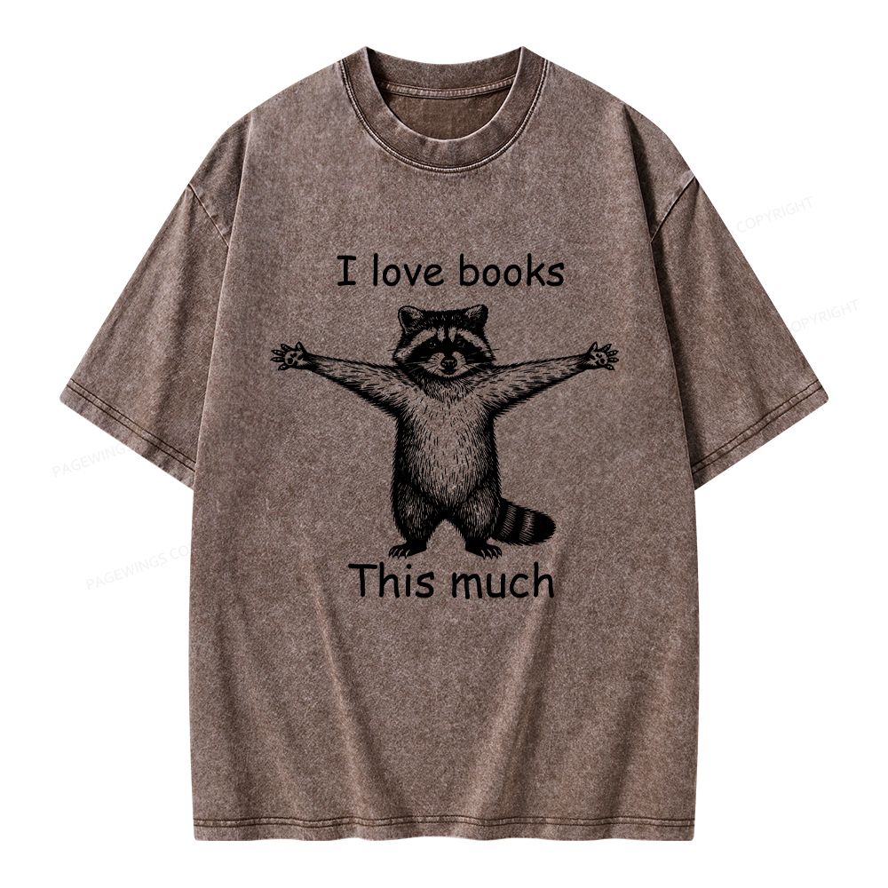 Pagewings I Love Books This Much Unisex Washed T-shirt