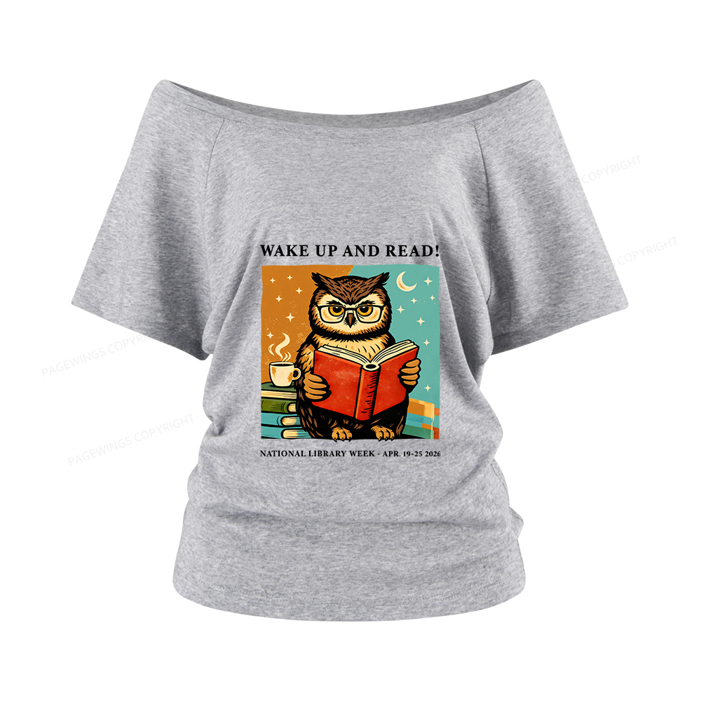 Pagewings Wake Up And Read Women Off Shoulder T-shirts
