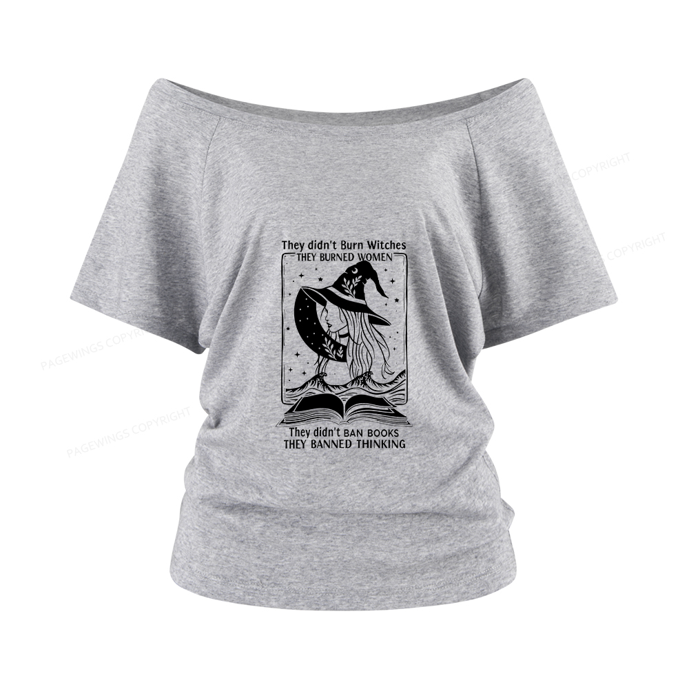 Pagewings They Banned Thinking Women Off Shoulder T-shirts
