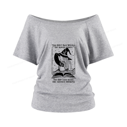 Pagewings They Banned Thinking Women Off Shoulder T-shirts