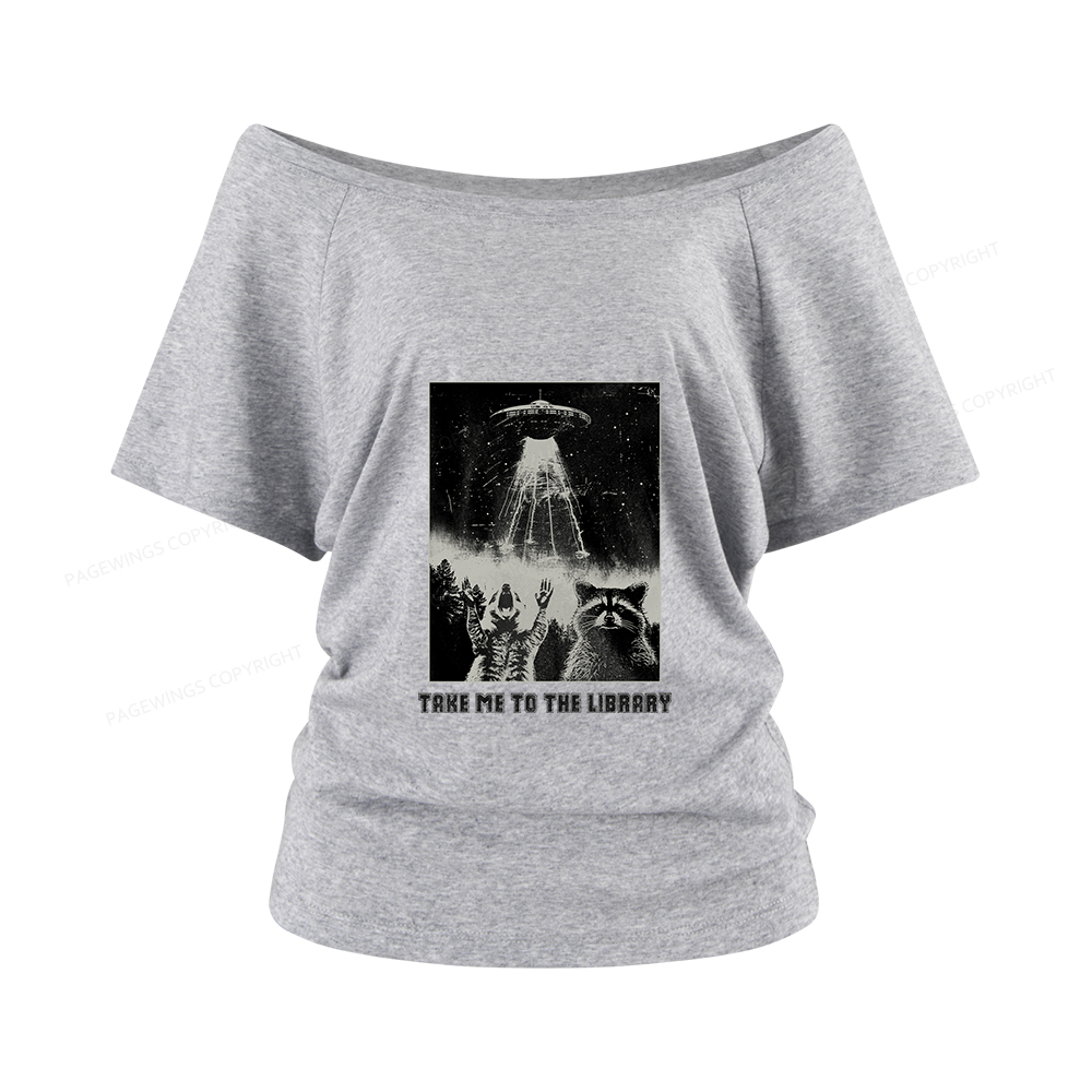 Pagewings Take Me To The Library Women Off Shoulder T-shirts