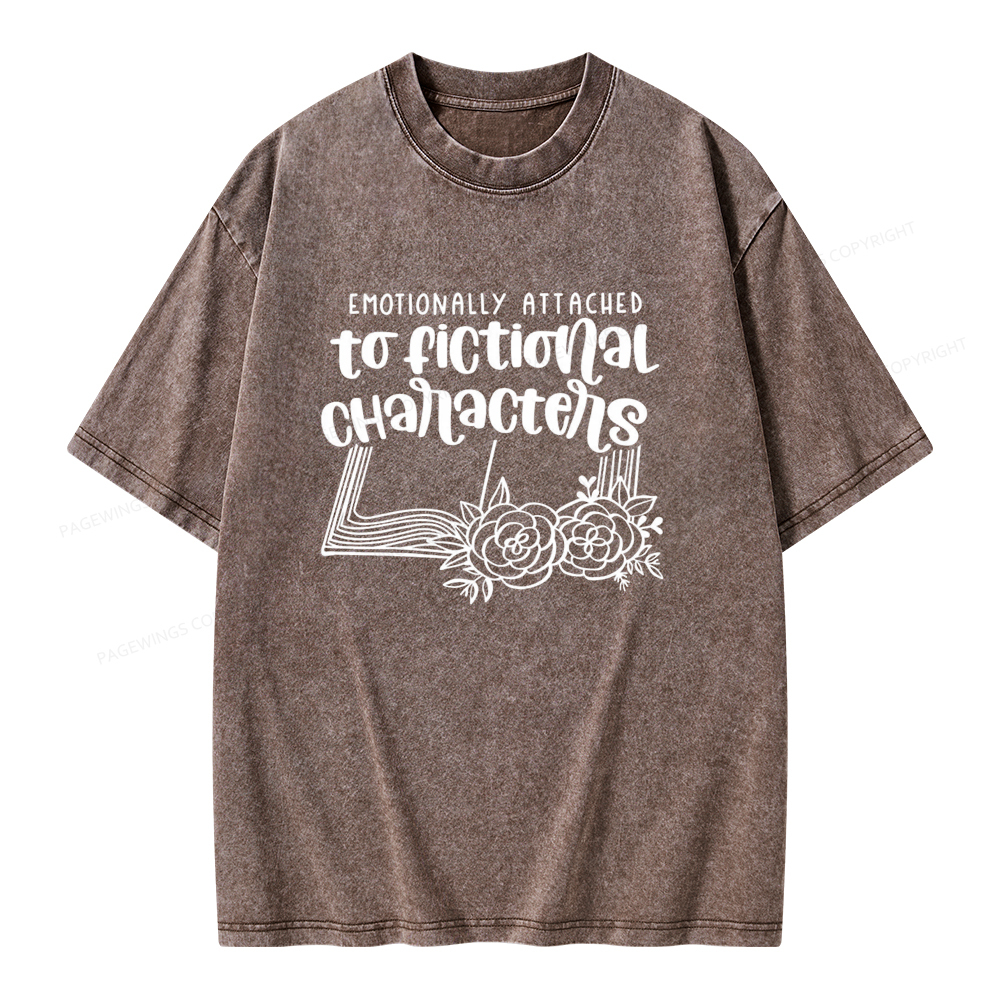 Pagewings Emotionally Attached To Fictional Characters Unisex Washed T-shirt