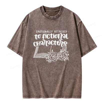 Pagewings Emotionally Attached To Fictional Characters Unisex Washed T-shirt