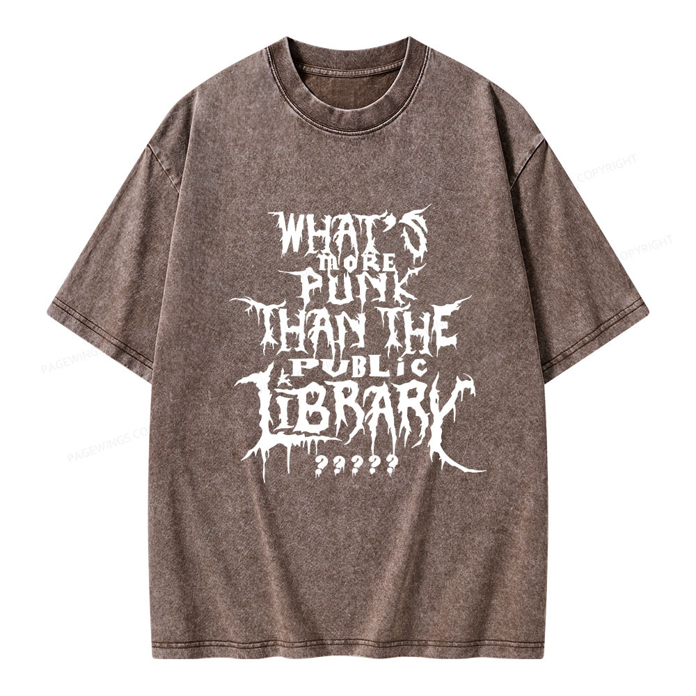 Pagewings What's More Punk Than The Public Library Unisex Washed T-shirt