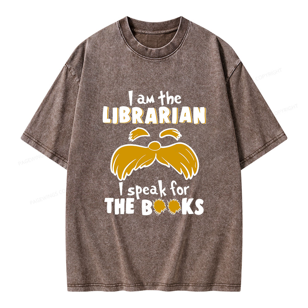 Pagewings I Am The Librarian I Speak For The Books Unisex Washed T-shirt