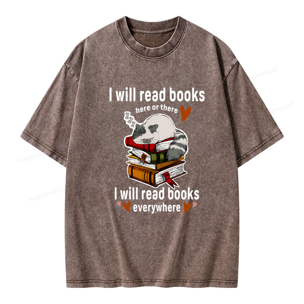Pagewings I Will Read Books Here Or There Unisex Washed T-shirt