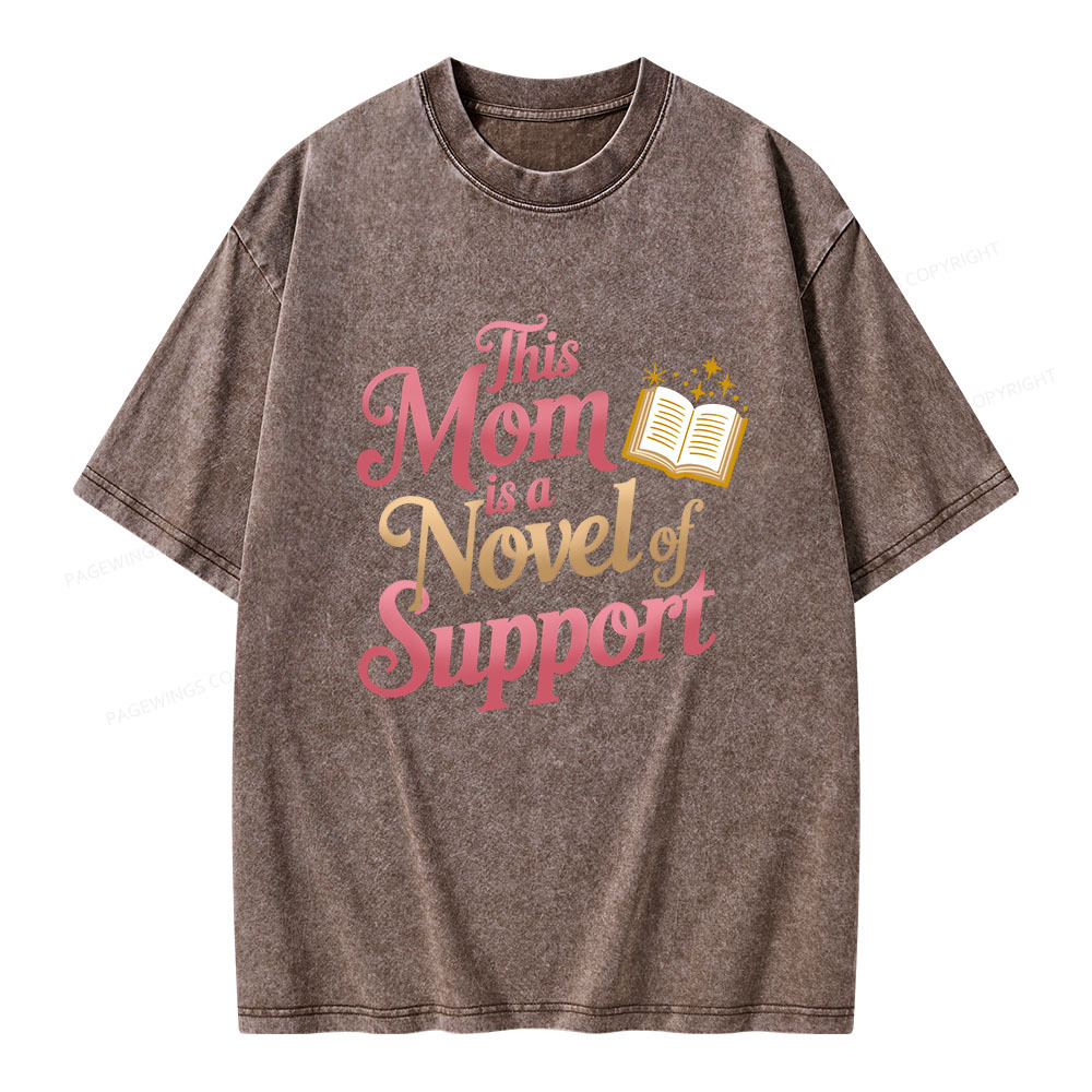 Pagewings This Mom Is A Novel Of Support Unisex Washed T-shirt