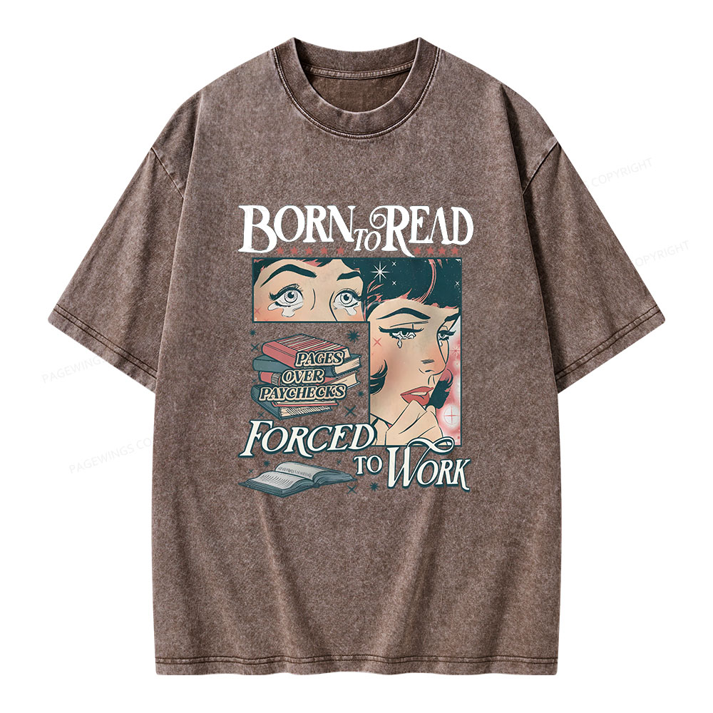 Pagewings Born To Read Bookish Comfor Unisex Washed T-shirt