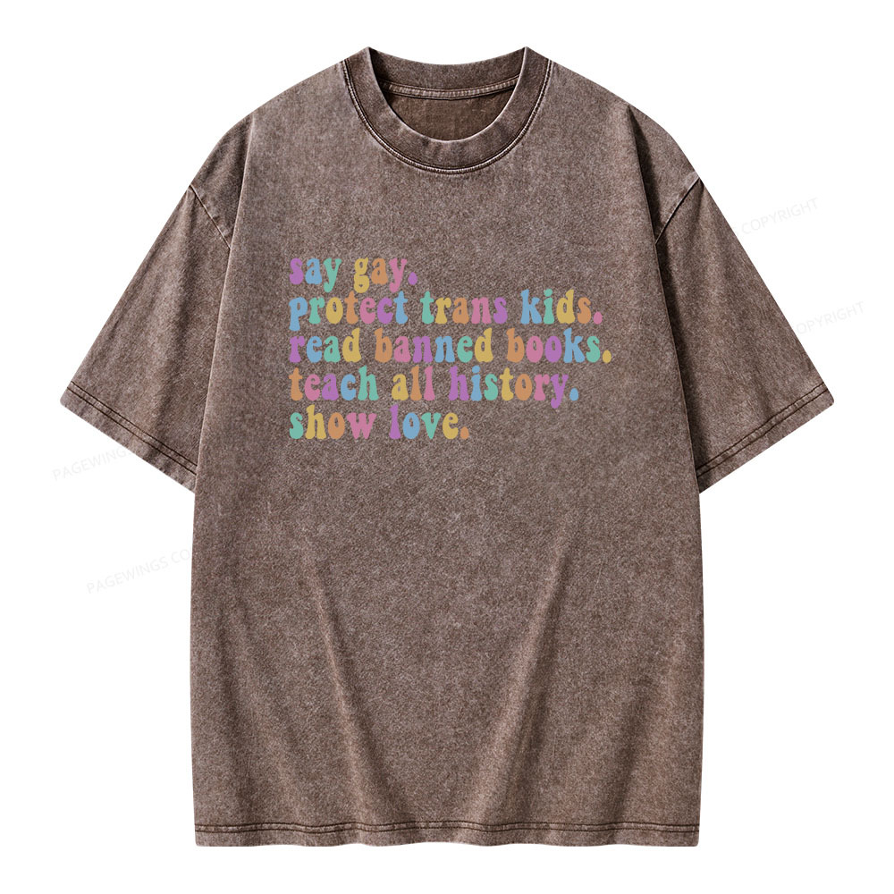 Pagewings Protect Trans Kids Teach All History Show Love Unisex Washed T-shirt