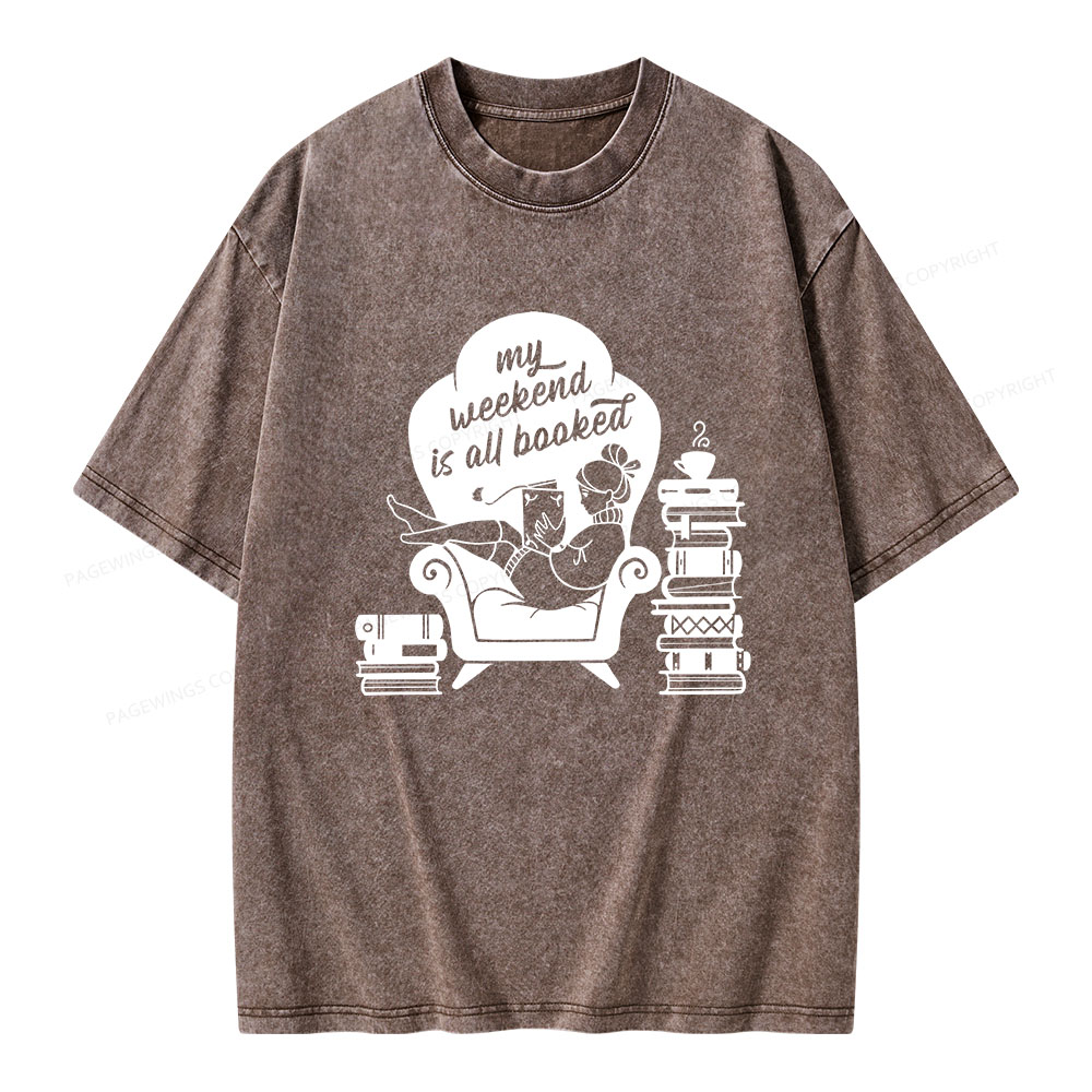 Pagewings My Weekend Is All Booked Unisex Washed T-shirt