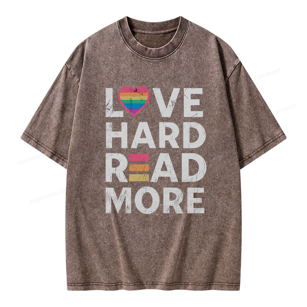 Pagewings Love Hard Read More Unisex Washed T-shirt