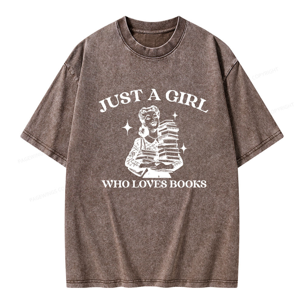 Pagewings Just A Girl Who Loves Books Unisex Washed T-shirt